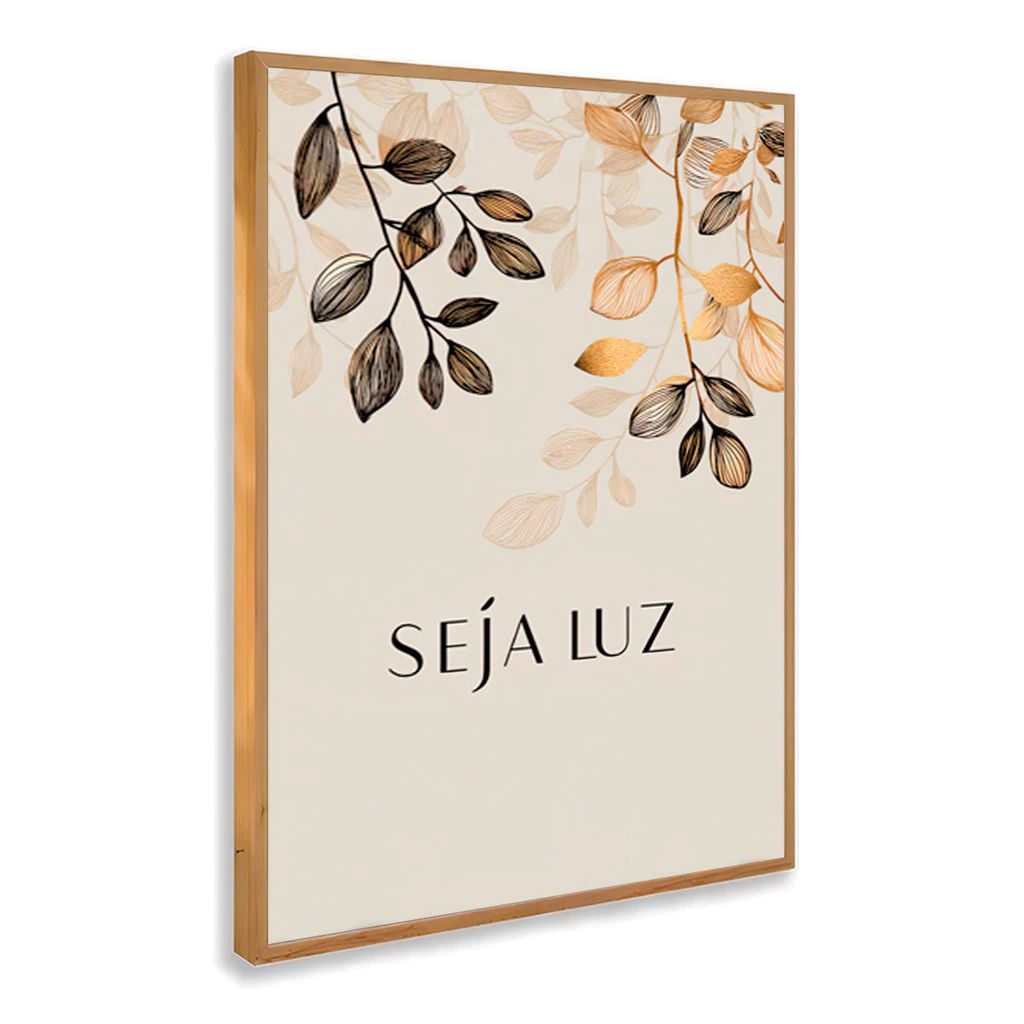 Quadro C'est "Seja Luz" com moldura em madeira laqueada e MDF de alta qualidade. Design moderno e sofisticado para decorar salas, quartos e escritórios com estilo.